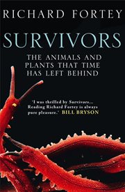 Survivors : the animals and plants that time has left behind cover image