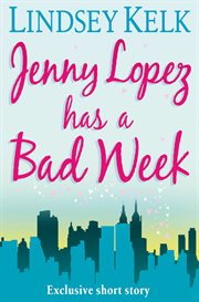 Jenny Lopez has a bad week : exclusive short story cover image
