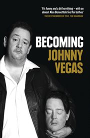 Becoming Johnny Vegas cover image