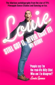 Still got it, never lost it!. The Hilarious Autobiography from the Star of TV's Pineapple Dance Studios and Dancing on Ice cover image