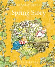 Spring Story : Brambly Hedge cover image