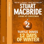 Turtle doves. 12 days of winter: crime at Christmas cover image