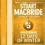 Gold rings. 12 days of winter: crime at Christmas cover image