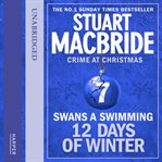 Swans a swimming. 12 days of winter: crimw at Christmas cover image