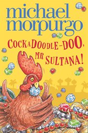 Cockadoodle-doo, Mr Sultana! cover image