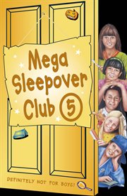 Mega sleepover 5. Books #13-15 cover image