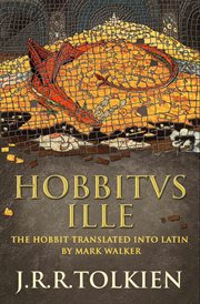 Hobbitus ille : the Latin hobbit cover image