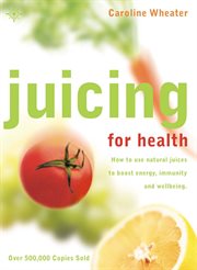 Juicing for health cover image