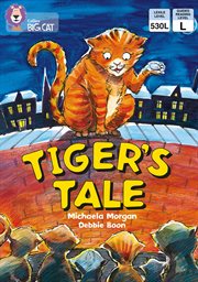 Tiger's tales : band 10/white (collins big cat) cover image