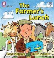 The farmer's lunch : band 1a/pink (collins big cat) cover image