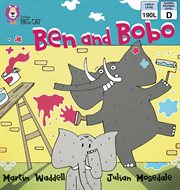 Ben and bobo : band 2b/red (collins big cat) cover image