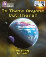 Is there anyone out there? : band 10/white (collins big cat) cover image
