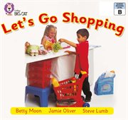 Let's go shopping : band 02b/red b (collins big cat) cover image