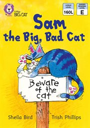 Sam and the big bad cat : band 03/yellow (collins big cat) cover image