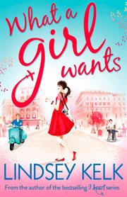 What a Girl Wants : Girl (Kelk) cover image
