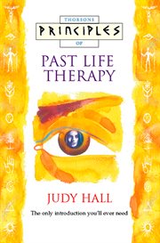 Thorsons principles of past life therapy cover image