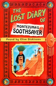 The lost diary of Montezuma's soothsayer cover image