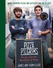 Pizza pilgrims: recipes from the backstreets of italy cover image