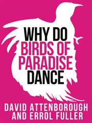 David attenborough's why do birds of paradise dance cover image