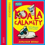 Koala Calamity : Awesome Animals cover image