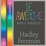 Be awesome : modern life for modern ladies cover image