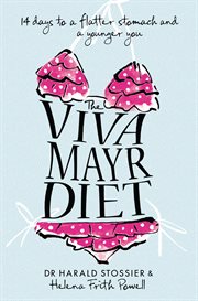 The Viva Mayr diet : 14 days to a flatter stomach and a younger you cover image