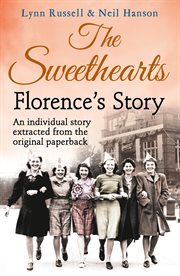 Florence's Story : Individual stories from THE SWEETHEARTS cover image