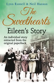Eileen's Story : Individual stories from THE SWEETHEARTS cover image