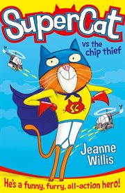 Supercat vs The Chip Thief : Supercat cover image