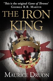 The iron king : book one of The accursed kings cover image
