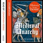 The medieval anarchy cover image