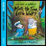 What's the time, Little Wolf? cover image