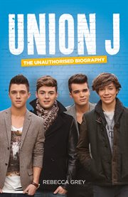 Union j: the unauthorised biography cover image