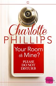 Your room or mine? cover image