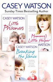 Breaking the silence : two little boys, lost and unloved, one woman determined to make a difference cover image