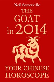 The Goat in 2014 : your Chinese horoscope cover image