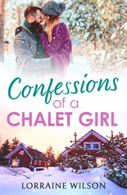 Confessions of a Chalet Girl : Ski Season cover image