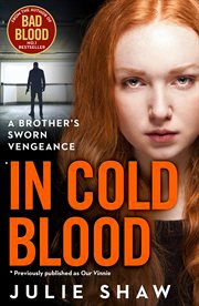 In Cold Blood: A Brother's Sworn Vengeance : A Brother's Sworn Vengeance cover image