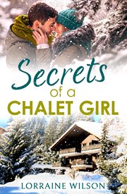 Secrets of a Chalet Girl : Ski Season cover image