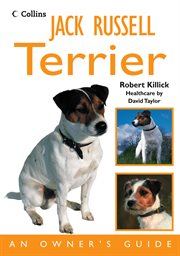 Jack Russell Terrier: An Owner's Guide : An Owner's Guide cover image