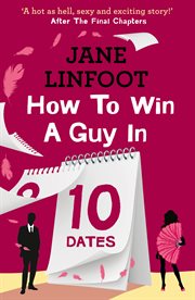 How to win a guy in 10 dates cover image