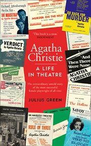 Agatha Christie: A Life in Theatre: Curtain Up : A Life in Theatre cover image