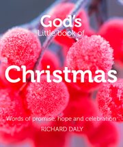God's little book of Christmas : words of promise, hope and celebration cover image