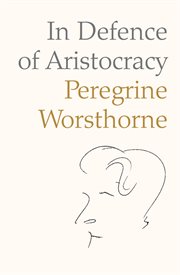 In defence of aristocracy cover image