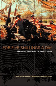 For five shillings a day : experiencing war, 1939-45 cover image
