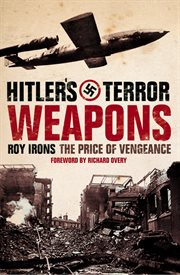 Hitler's terror weapons : the price of vengeance cover image