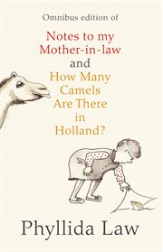 Notes to my mother-in-law : How many camels are there in Holland? cover image