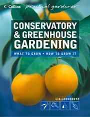 Conservatory and greenhouse gardening cover image