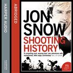 Shooting history : a personal journey cover image