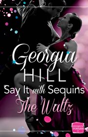 Say it with sequins : the waltz cover image